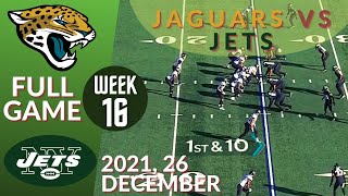 🏈Jacksonville Jaguars vs New York Jets Week 16 NFL 20212022 Full Game  Football 2021 [upl. by Ocana]