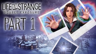 Life Is Strange Double Exposure  Gameplay Walkthrough  Part 1  quotChapters 12quot [upl. by Ellenoj]