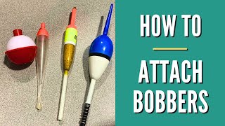 How To Attach a Bobber [upl. by Barram]