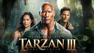 Tarzan III 2025 Movie  Dwayne Johnson Emily Blunt Kellan Lutz  Review And Facts [upl. by Levine135]