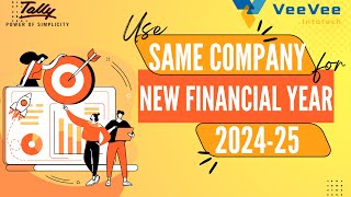 Use Same Company for New Financial Year 202425  Tally Prime  Tamil  VeeVee Infotech [upl. by Eerak]