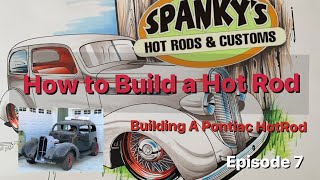 How To Build A Hot Rod Transforming A 1936 Pontiac into A Hot Rod part 7 [upl. by Arias]