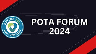 POTA Forum 2024 [upl. by Swainson]