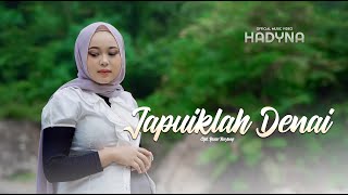 HADYNA  JAPUIKLAH DENAI OFFICIAL MUSIC VIDEO [upl. by Manbahs681]