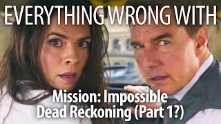 Everything Wrong With Mission Impossible Dead Reckoning Part 1 [upl. by Antebi]