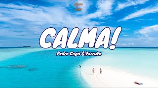 🎧 Pedro Capó amp Farruko  Calma Vamos pa la playa  Lyric video [upl. by Eelarol]