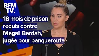 Prison ferme requise contre Magali Berdah pour banqueroute et blanchiment [upl. by Hilly424]