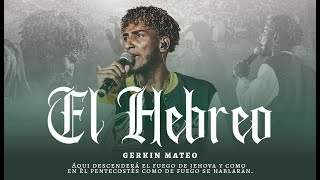 El Hebreo  Gerkin Mateo ft Andri Corporan Live [upl. by Wisnicki]