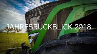 Jahresrückblick 2018  4K  Fendt  JohnDeere  Krone  Kverneland  DeutzFahr [upl. by Colwen]