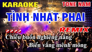 Karaoke Tình Nhạt Phai Tone Nam Remix Nhạc Sống  Nguyễn Linh [upl. by Rimidalb15]