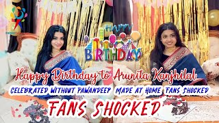 21th Happy Birthday of Arunita Kanjhilal  Celebrated without Pawandeep at Home  Fans in Shocked [upl. by Albright]