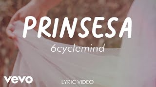 6cyclemind  Princesa Lyric Video [upl. by Ian]