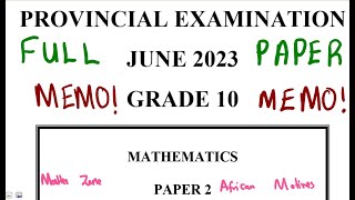 Mathematics Grade 10 JUNE 2023 PAPER 2 Memo mathszoneafricanmotives mathswithadmirelightone [upl. by Asiulairam]