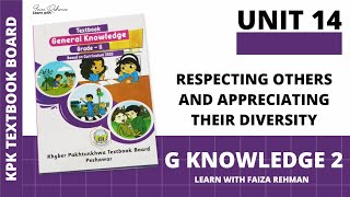 General Knowledge  Class 2  Unit 14  Respecting Others and Appreciating their Diversity [upl. by Jermain60]