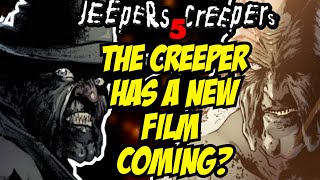 Jeepers Creepers 5  The Creeper Has NEW Film In Development [upl. by Dickey]