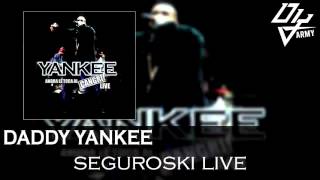 Daddy Yankee  Seguroski Live  Ahora Le Toca Al Cangri Live [upl. by Plantagenet]