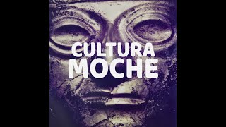 Cultura Moche  Moche Culture [upl. by Anpas]