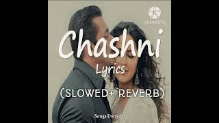 Chashni song slowed reverb❤️ bharat song ❤️ Salman Khan and Katrina kaif please subscribe guys 👍 [upl. by Aekerly]