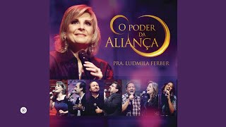 Ludmila Ferber  Abertura Ao Vivo  CD O Poder da Aliança [upl. by Westley]