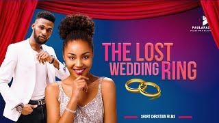 THE LOST WEDDING RING  A Short Christian Film by Paulafaith Films [upl. by Nahej]