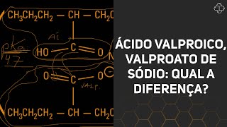 Ácido valproico valproato de sódio qual a diferença [upl. by Ahseki]