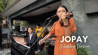 JOPAY  Mayonnaise  Wedding Version by Justerini and Gerard Chua [upl. by Rihat]