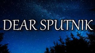 Dear Sputnik  TXT English Lyrics [upl. by Dinesh]