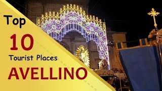 quotAVELLINOquot Top 10 Tourist Places  Avellino Tourism  ITALY [upl. by Anaerb]