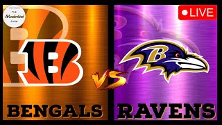 BALTIMORE RAVENS VS CINCINNATI BENGALS LIVE [upl. by Dinnie]