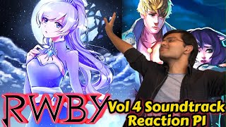 RWBY Volume 4 Soundtrack Reaction Part 1 [upl. by Naujaj156]