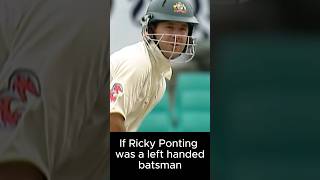 𝗜𝗳 𝗥𝗶𝗰𝗸𝘆 𝗣𝗼𝗻𝘁𝗶𝗻𝗴 𝘄𝗮𝘀 𝗮 𝗹𝗲𝗳𝘁 𝗵𝗮𝗻𝗱𝗲𝗱 𝗯𝗮𝘁𝘀𝗺𝗮𝗻  Ricky ponting batting rickypointing australiacricket [upl. by Harewood521]