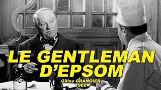 LE GENTLEMAN DEPSOM 1962 Jean Gabin Louis De Funès Jean Lefebvre Franck Villard Jacques Marin [upl. by Fausta]