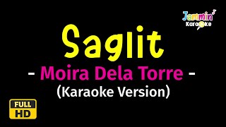 Saglit  Moira Dela Torre Karaoke Version [upl. by Oleg352]