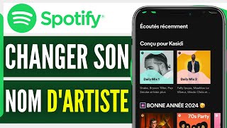 Comment Changer Son Nom Dartiste Sur Spotify 2024 [upl. by Rehtaeh]