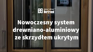 Nowoczesny system drewnianoaluminiowy ze skrzydłem ukrytym [upl. by Lynnea845]