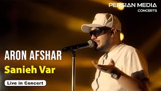 Aron Afshar  Sanieh Var l Live In Concert  آرون افشار  ثانیه وار [upl. by Pain]