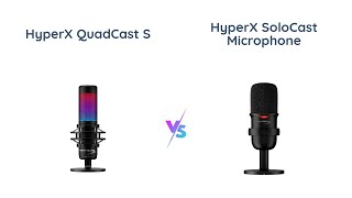 HyperX QuadCast S vs SoloCast  Which Gaming Microphone is Better [upl. by Yatnuahs468]