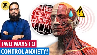 Anxiety Ka Ilaj Ye 2 Cheez Karen Anxiety Treatment  Dr Ibrahim [upl. by Salohcin606]