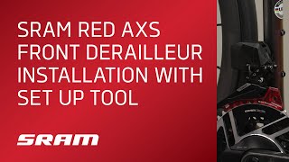 SRAM RED AXS Front Derailleur Installation with Set Up Tool [upl. by Galitea]