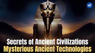 Mysterious Knowledge of Ancient Civilizations Traces in Mathematics Technology and Astronomy [upl. by Naitsirc]