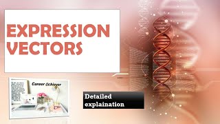 Expression vector  detailed explanation in Hindi with English ppt [upl. by Ajnin]