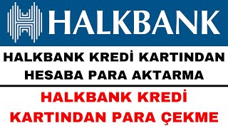 Halkbank Kredi Kartından Hesaba Para Aktarma [upl. by Marsiella]