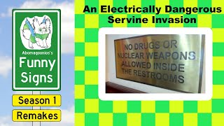 Funny Signs An Electrically Dangerous Servine Invasion [upl. by Lemrac]