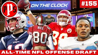 Ep 155 AllTime NFL Offensive Draft [upl. by Rotberg]