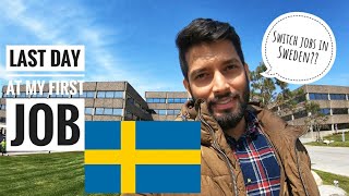 Last Day at First job  How to Switch jobs within two years in Sweden Vlog 29  Roam With Ashutosh [upl. by Bazil]