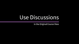 Use Discussions in Blackboard Original [upl. by Amias579]