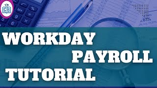 Workday Payroll Training  Workday Payroll Tutorial videos  Workday Payroll Course  CyberBrainer [upl. by Enaile]