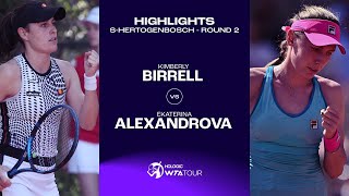 Kimberly Birrell vs Ekaterina Alexandrova  2023 sHertogenbosch Round 2  WTA Match Highlights [upl. by Gaillard]