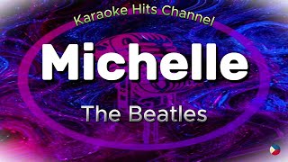 The Beatles  Michelle KARAOKE VERSION [upl. by Tenay]