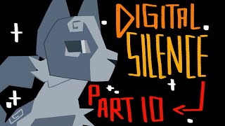 🔥  DIGITAL SILENCE  PART 10 [upl. by Anse703]